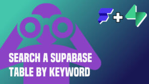 icon on person with binoculars with flutterflow and supabase logos to indicate how to search a supabase table in flutterflow